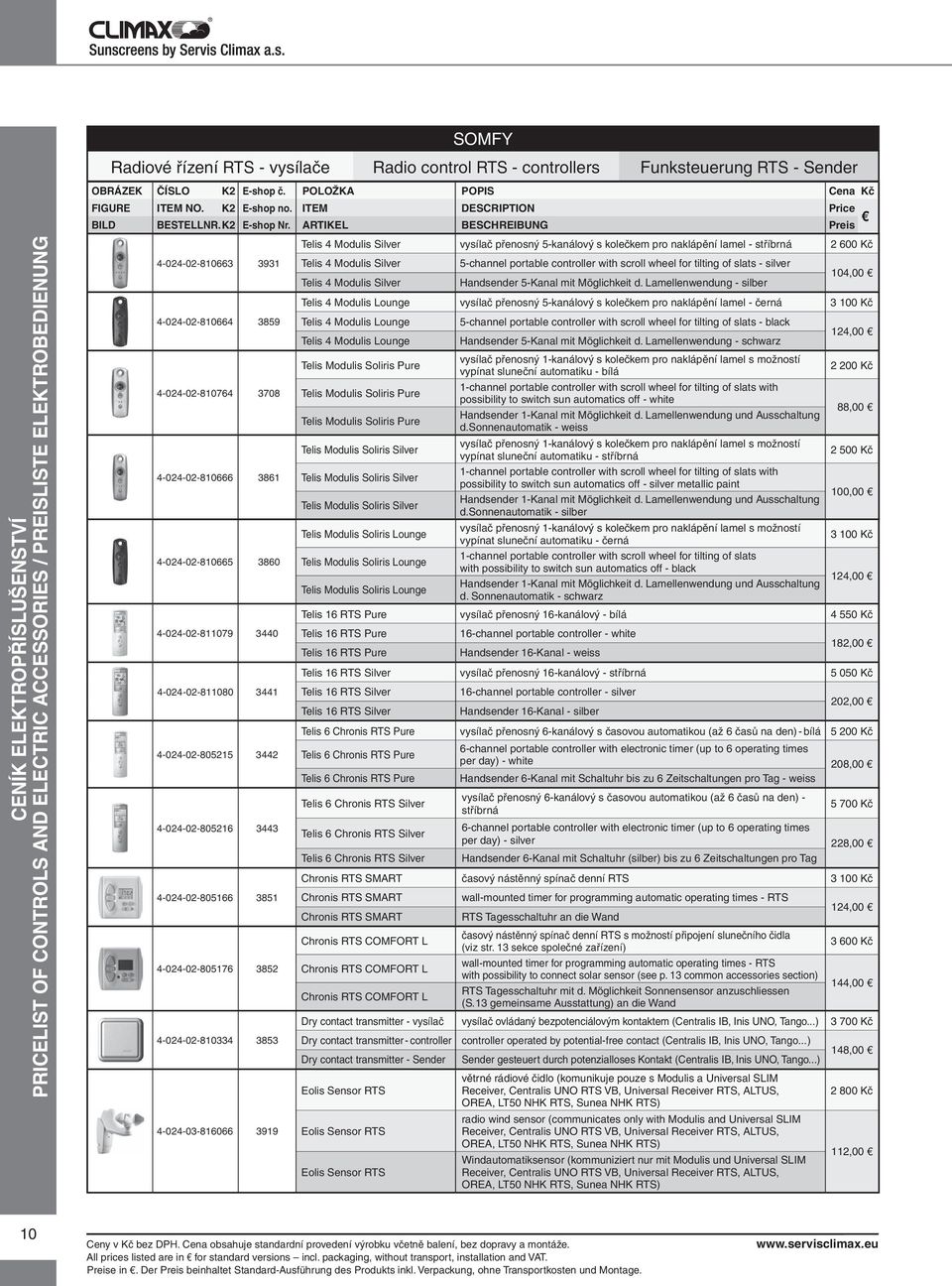 Lamellenwendung - silber 104,00 4-024-02-810664 3859 4-024-02-810764 3708 4-024-02-810666 3861 4-024-02-810665 3860 4-024-02-811079 3440 4-024-02-811080 3441 4-024-02-805215 3442 4-024-02-805216 3443