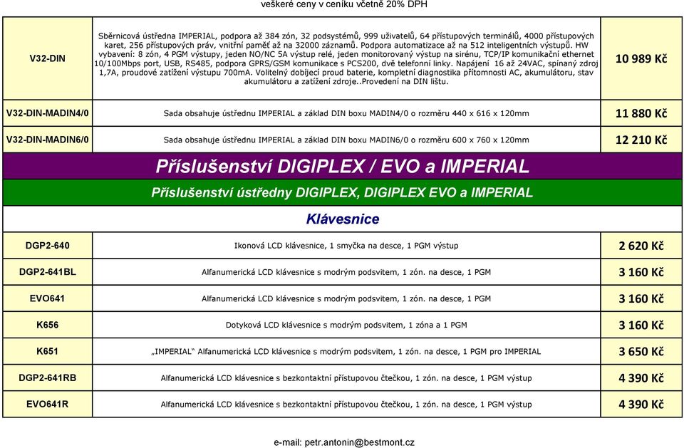 HW vybavení: 8 zón, 4 PGM výstupy, jeden NO/NC 5A výstup relé, jeden monitorovaný výstup na sirénu, TCP/IP komunikační ethernet 10/100Mbps port, USB, RS485, podpora GPRS/GSM komunikace s PCS200, dvě