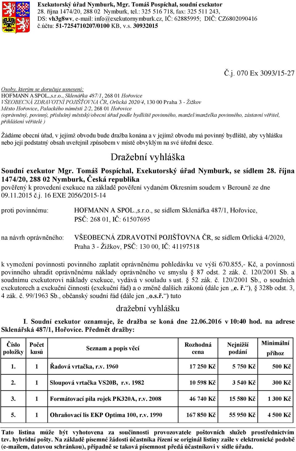 učuje usnesení: HOFMANN A SPOL.,s.r.o.