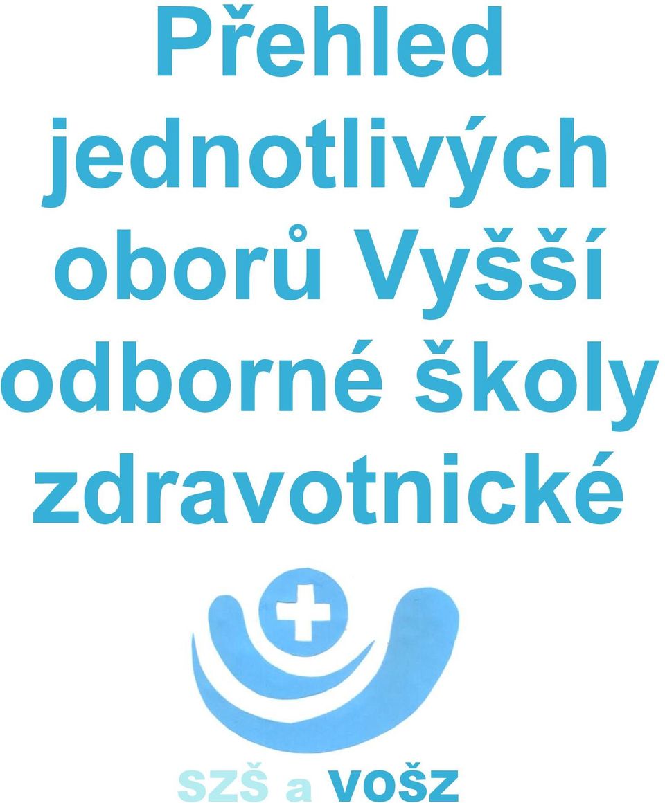 oborů Vyšší