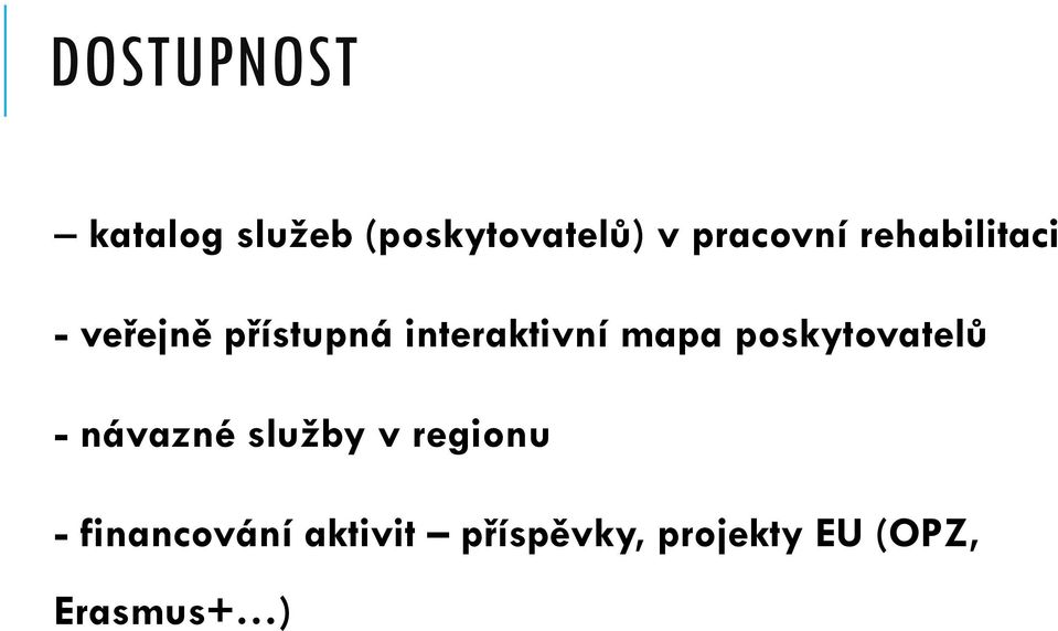 interaktivní mapa poskytovatelů - návazné služby v