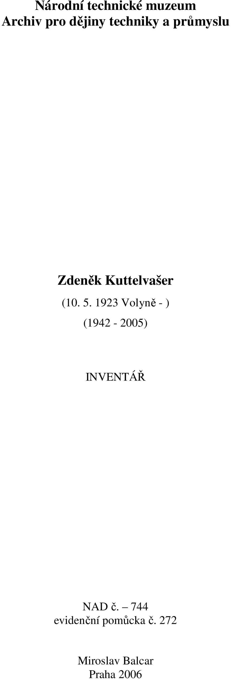 1923 Volyně - ) (1942-2005) INVENTÁŘ NAD č.