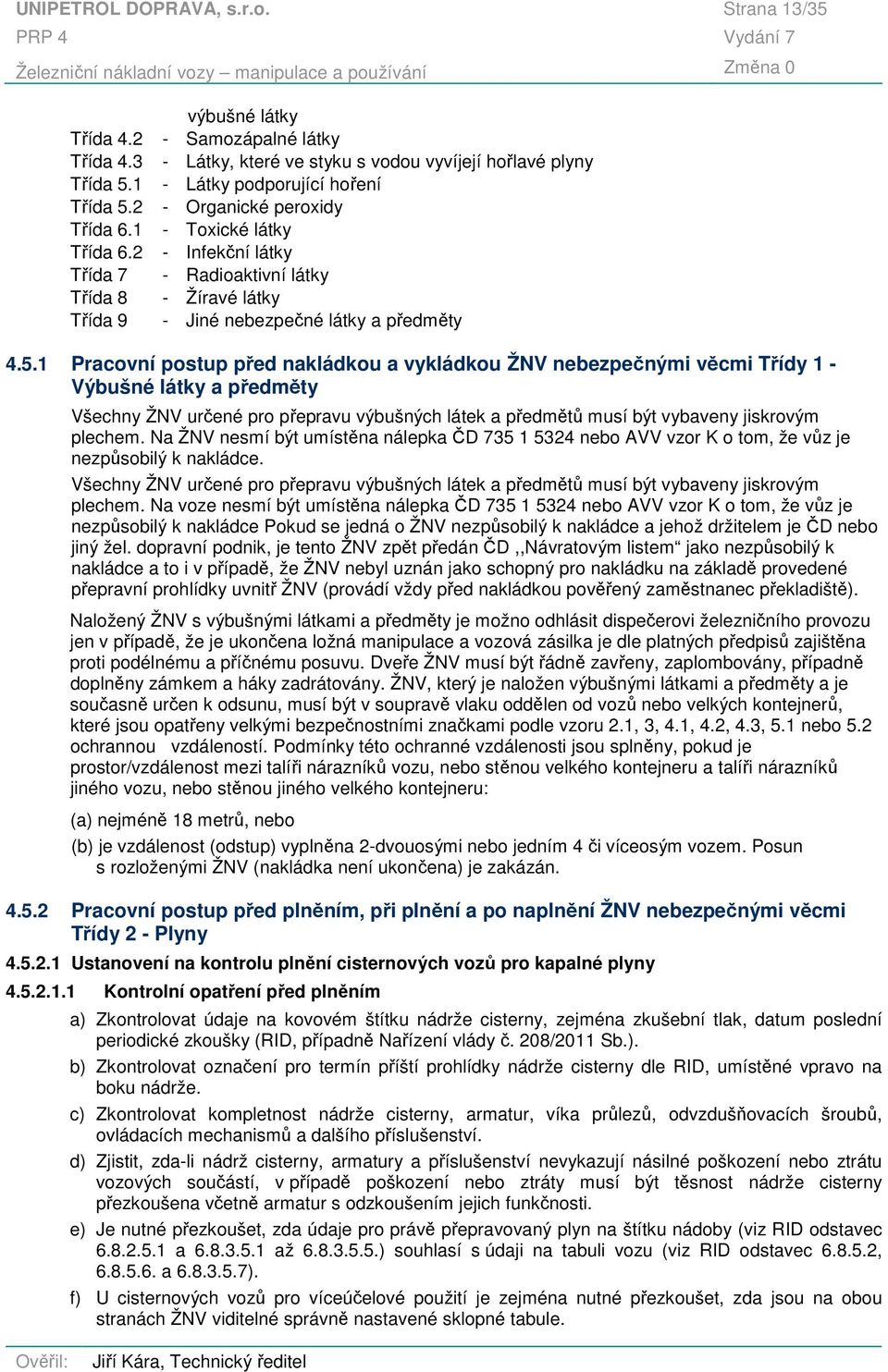 Radioaktivní látky - Žíravé látky - Jiné nebezpečné látky a předměty 4.5.