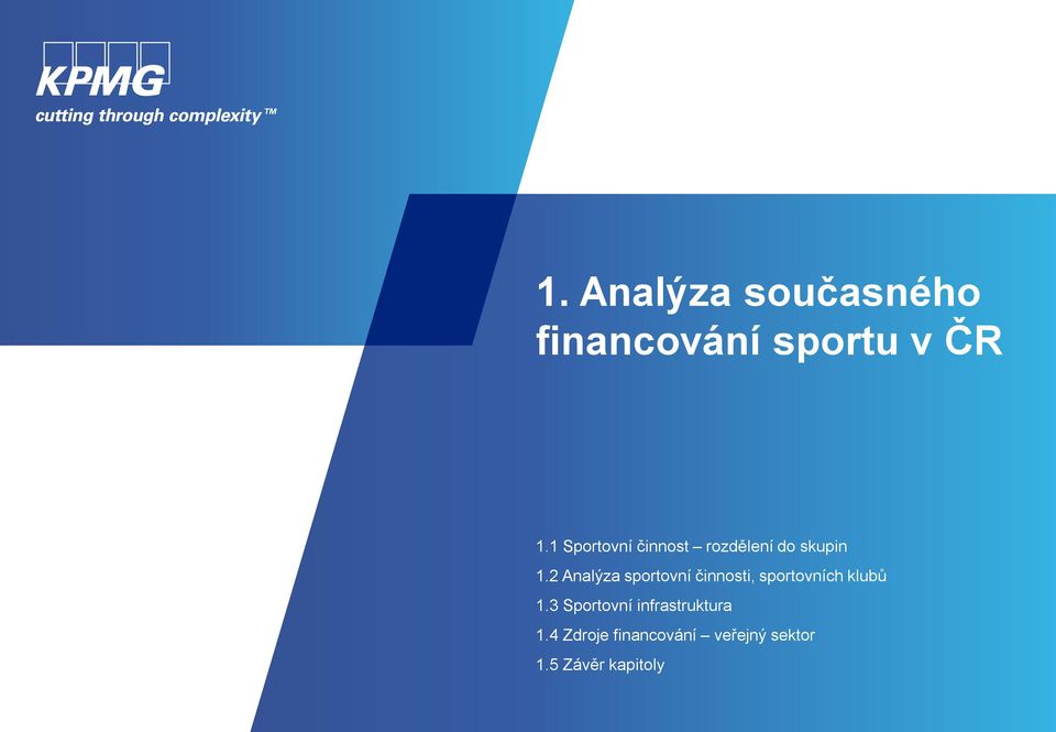 2 Analýza sportovní činnosti, sportovních klubů 1.