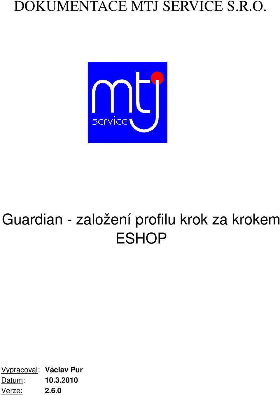 za krokem ESHOP Vypracoval: