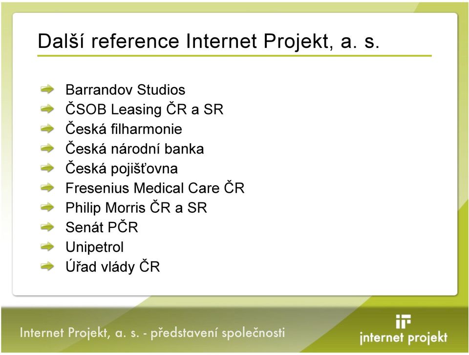 filharmonie %eská národní banka %eská poji'+ovna