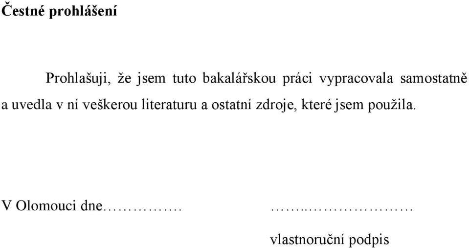 uvedla v ní veškerou literaturu a ostatní