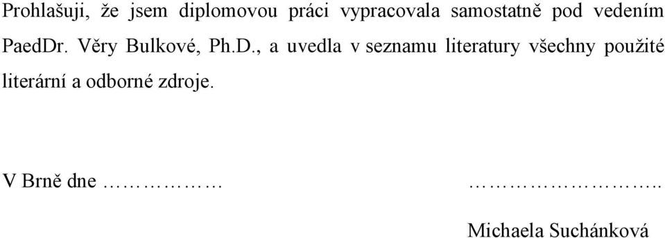 . Věry Bulkové, Ph.D.