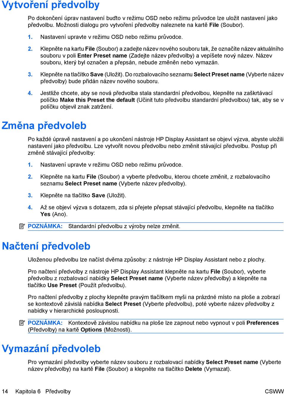 Klepněte na kartu File (Soubor) a zadejte název nového souboru tak, že označíte název aktuálního souboru v poli Enter Preset name (Zadejte název předvolby) a vepíšete nový název.