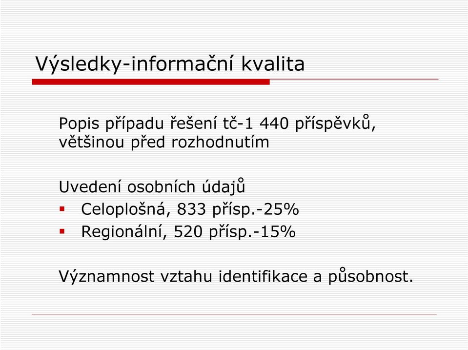 osobních údajů Celoplošná, 833 přísp.