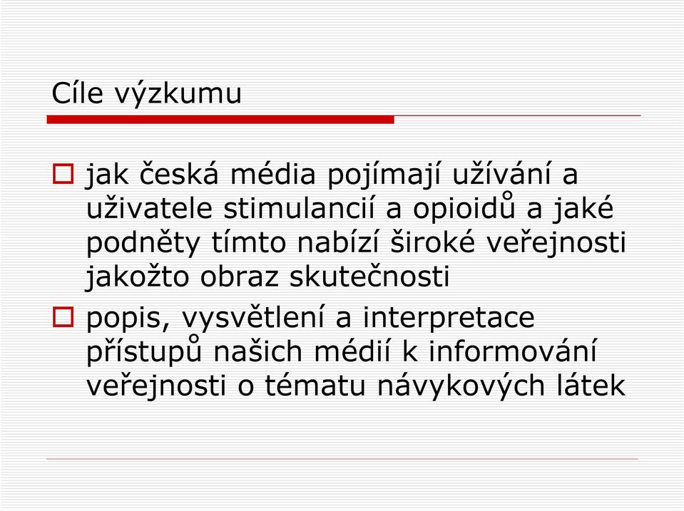 veřejnosti jakožto obraz skutečnosti popis, vysvětlení a