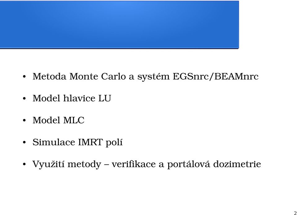 Model MLC Simulace IMRT polí