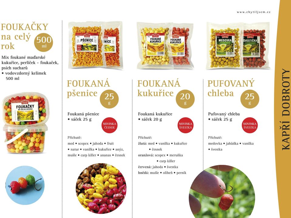 Foukaná pšenice sáček 25 NOVINKA ČESNEK med scopex jahoda fruit natur vanilka kukuřice anýz, FOUKANÁ kukuřice 20 Foukaná kukuřice sáček 20 NOVINKA