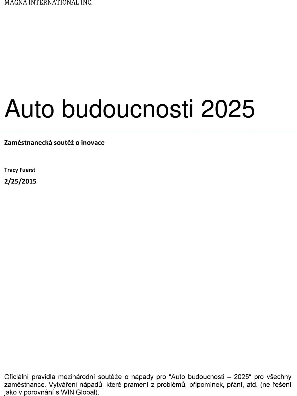 Oficiální pravidla mezinárodní soutěže o nápady pro Auto budoucnosti 2025 pro