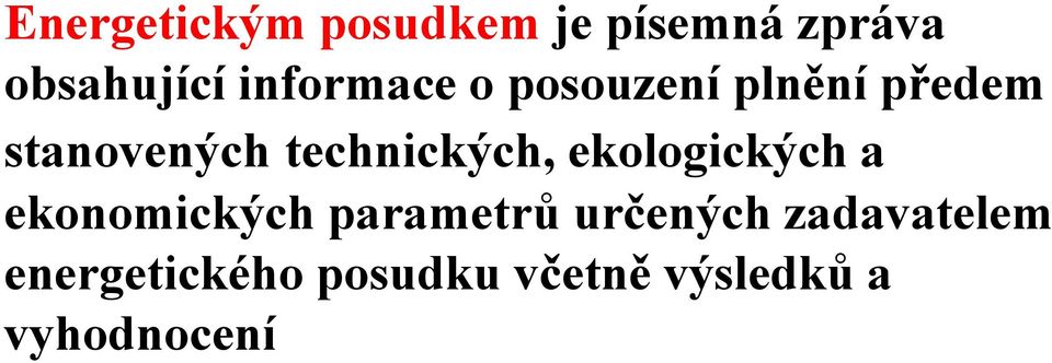 technických, ekologických a ekonomických parametrů