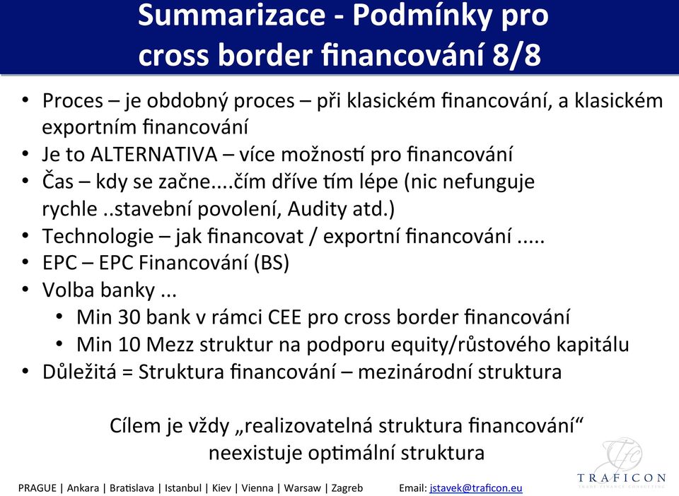 .. EPC EPC Financování (BS) Volba banky.