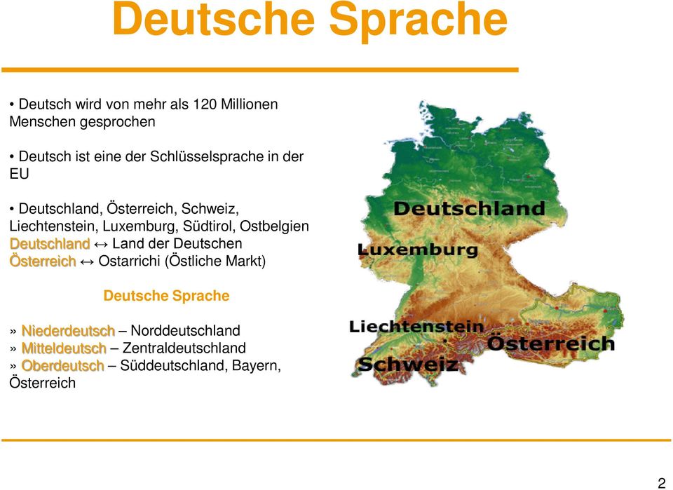 Ostbelgien Deutschland Land der Deutschen Österreich Ostarrichi (Östliche Markt) Deutsche Sprache»