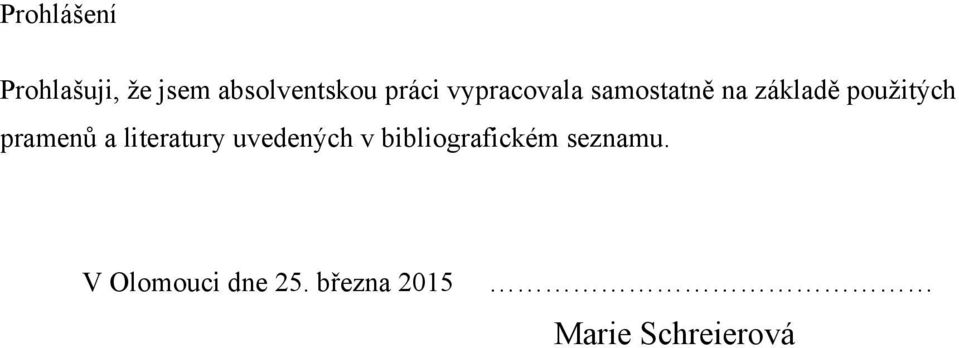 pramenů a literatury uvedených v bibliografickém