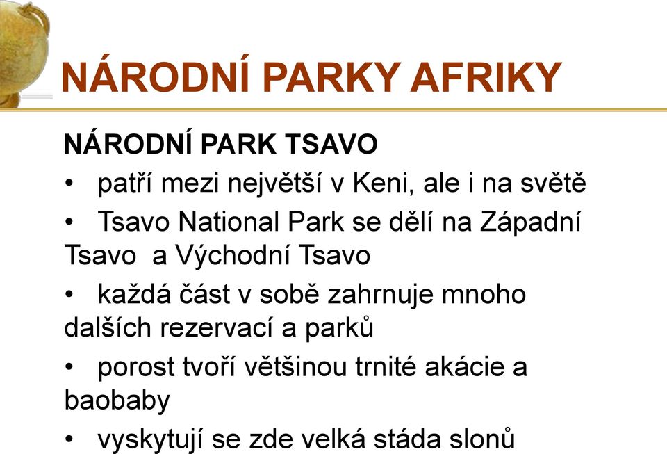 každá část v sobě zahrnuje mnoho dalších rezervací a parků porost