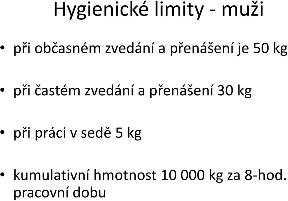 zvedání a přenášení 30 kg při práci v sedě 5