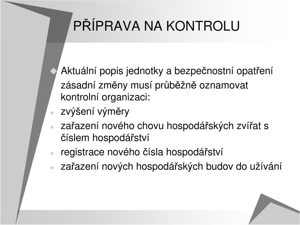 výměry zařazení nového chovu hospodářských zvířat s číslem hospodářství