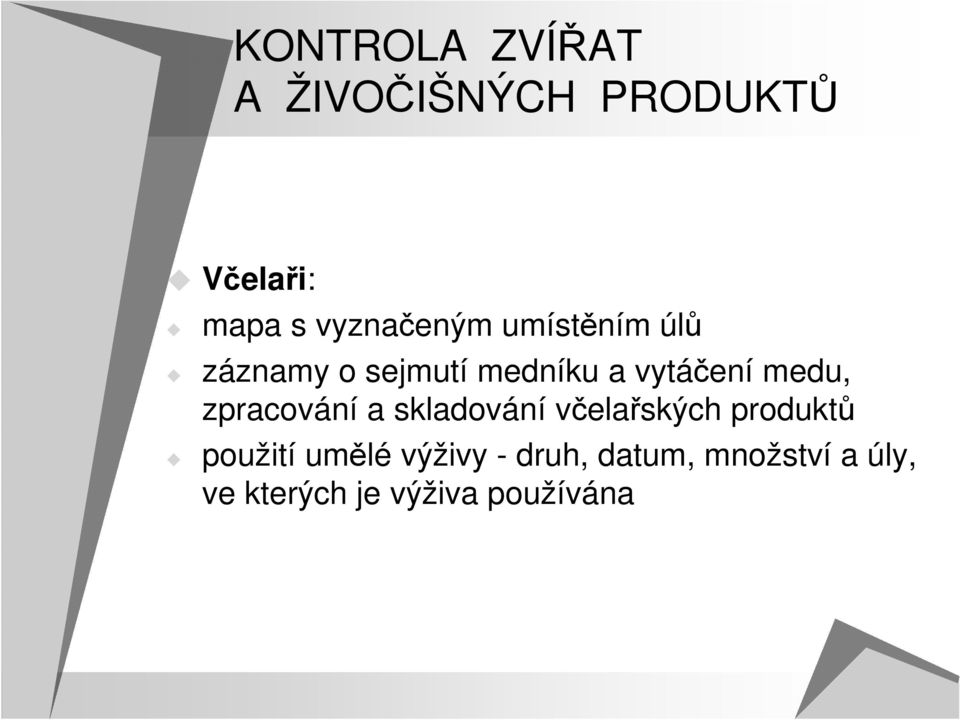 medu, zpracování a skladování včelařských produktů použití