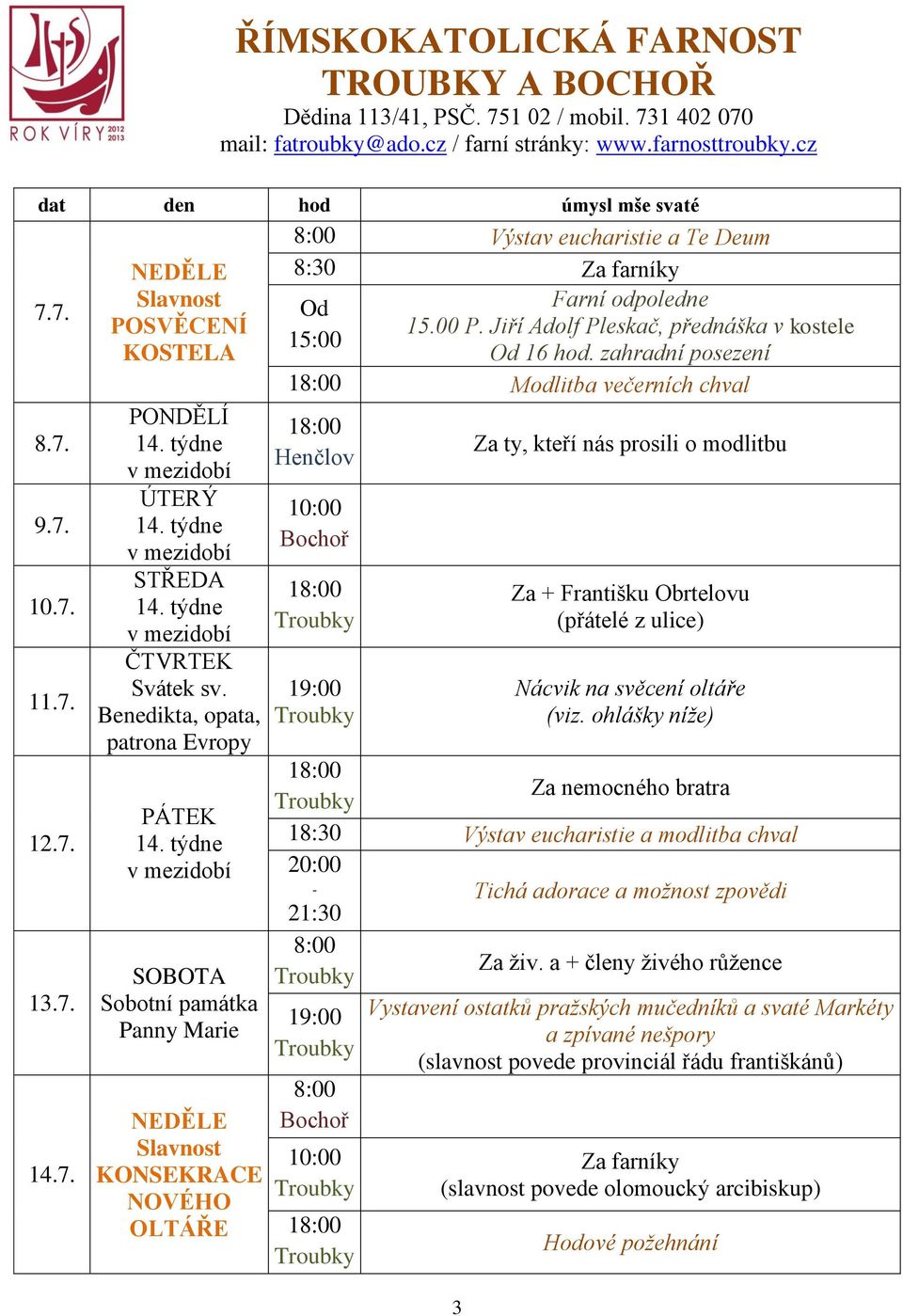 00 P. Jiří Adolf Pleskač, přednáška v kostele 15:00 Od 16 hod.