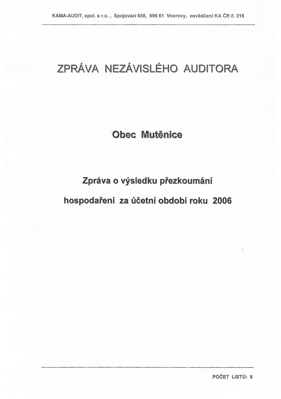 AUDITORA ~Obec Mutenice Zpráva o výsledku