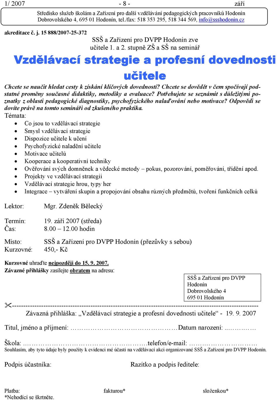 Chcete se dovědět v čem spočívají podstatné proměny současné didaktiky, metodiky a evaluace?