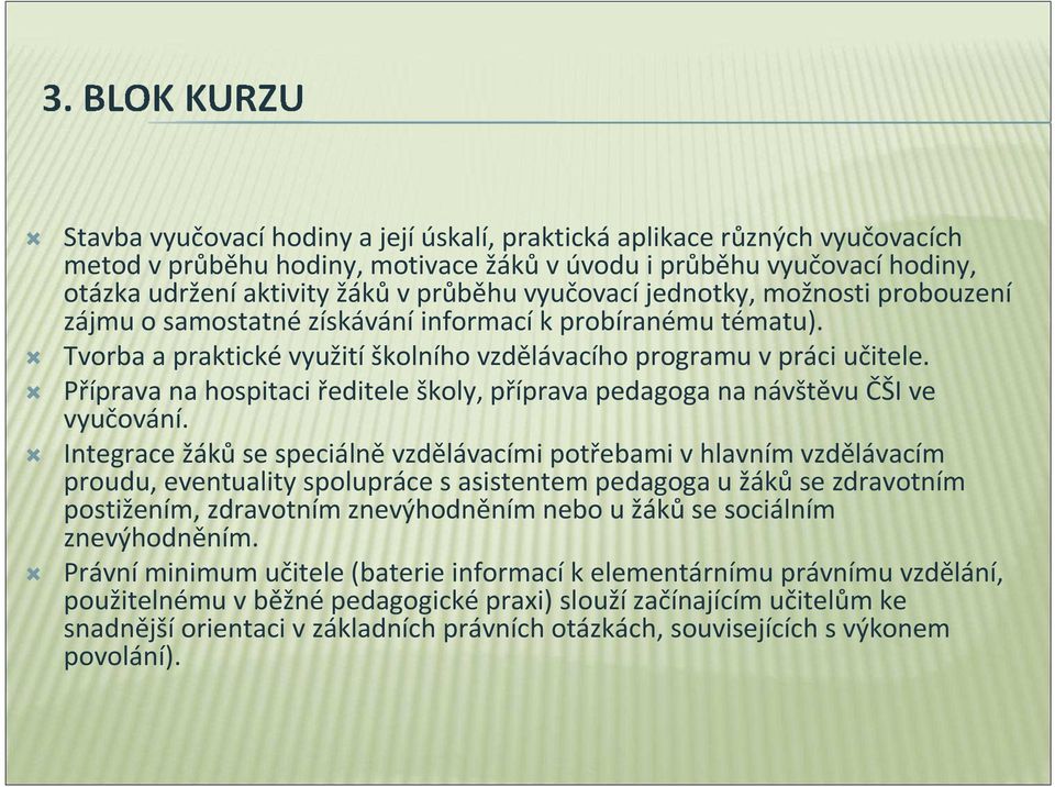 Příprava na hospitaci ředitele školy, příprava pedagoga na návštěvu ČŠI ve vyučování.