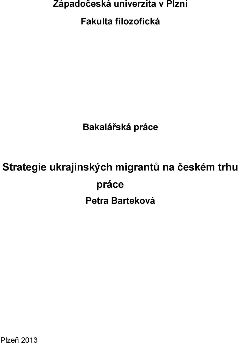 Strategie ukrajinských migrantů na