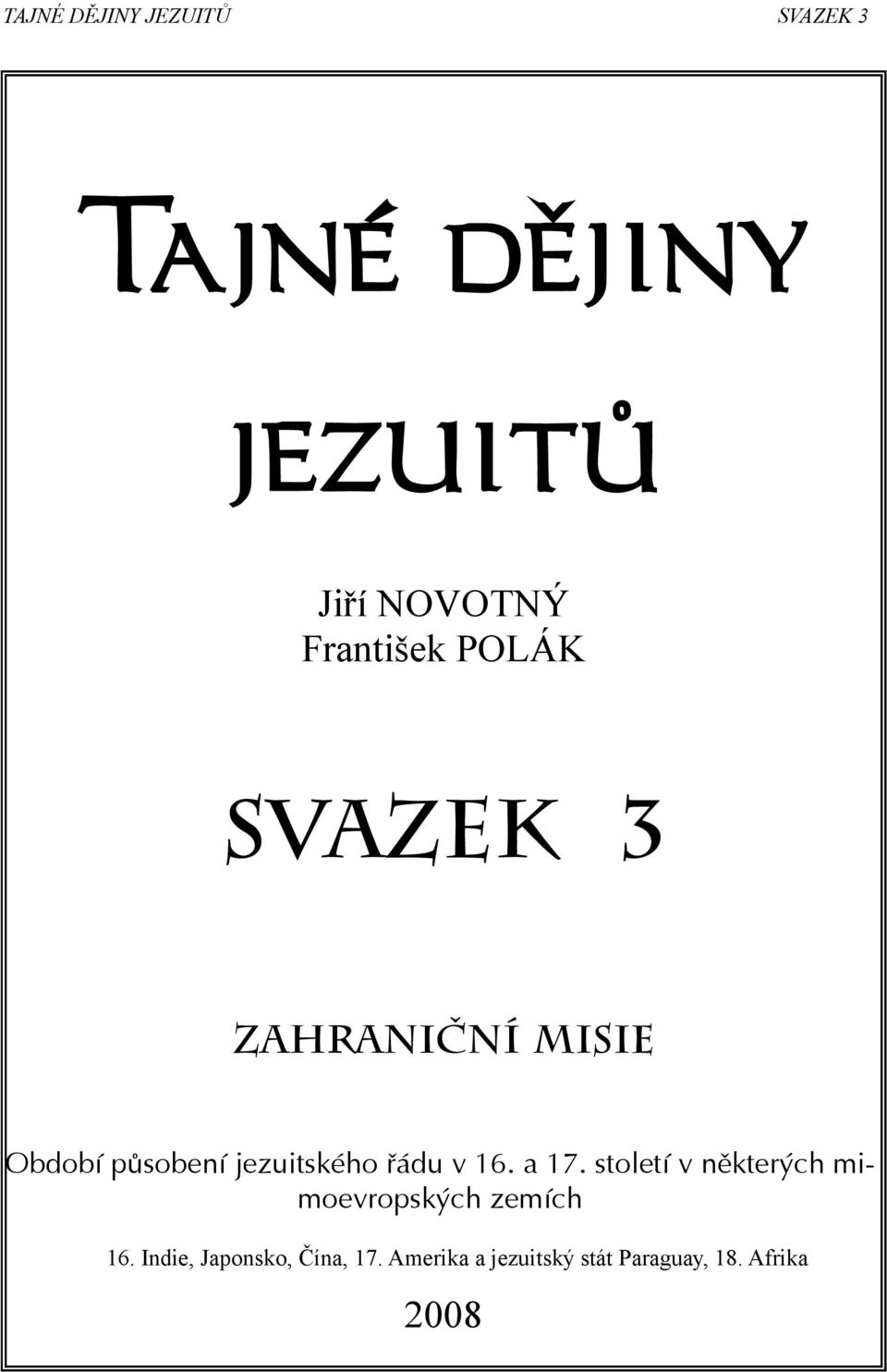 jezuitského řádu v 16. a 17.