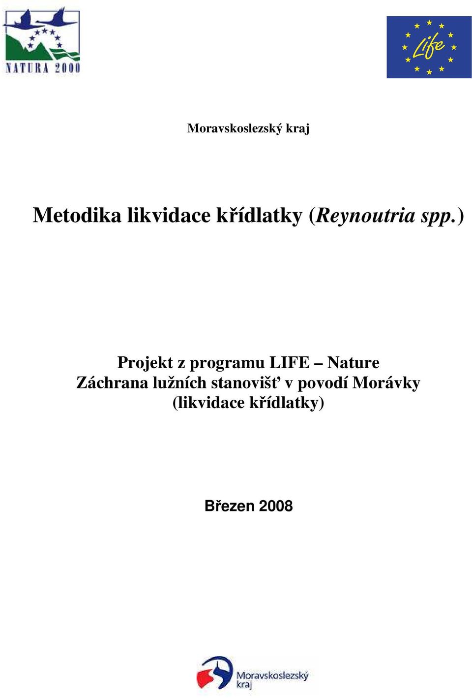 ) Projekt z programu LIFE Nature Záchrana