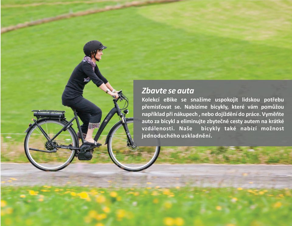 Nabízíme bicykly, které vám pomůžou například při nákupech, nebo dojíždění