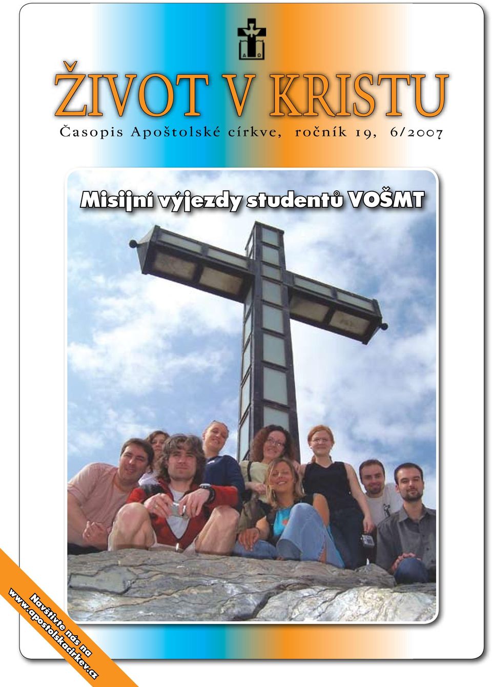 6/2007 Misijní výjezdy studentů