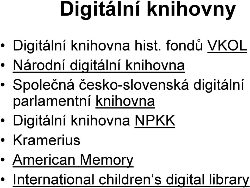 česko-slovenská digitální parlamentní knihovna Digitální