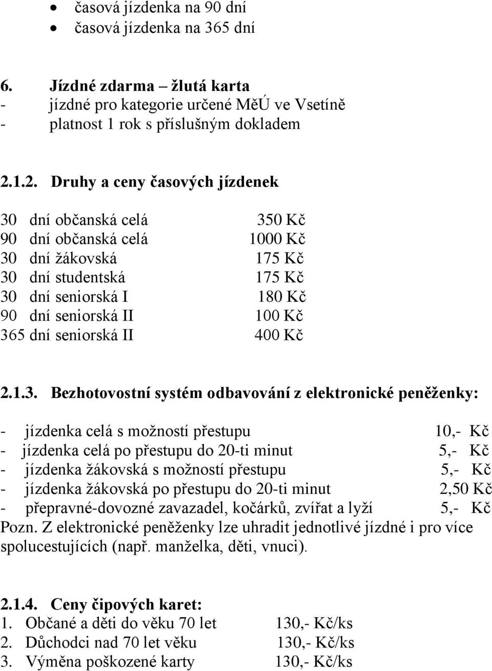 dní seniorská II 400 Kč 2.1.3.