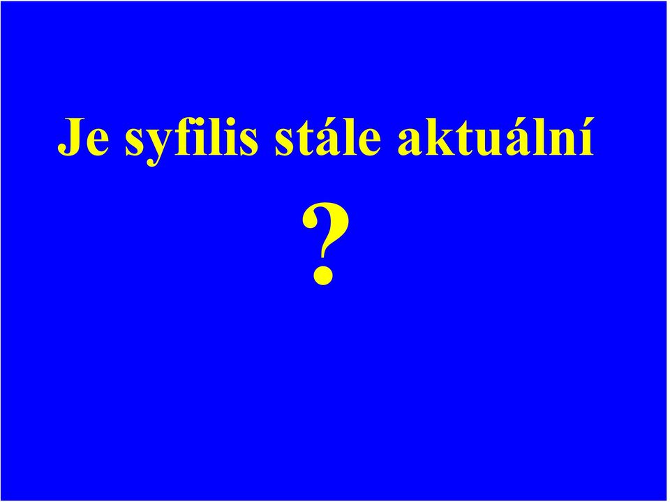 stále