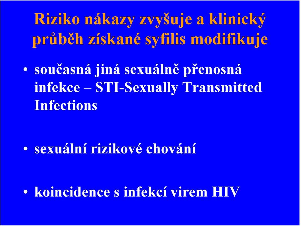 přenosná infekce STI-Sexually Transmitted