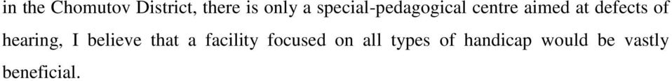 of hearing, I believe that a facility focused