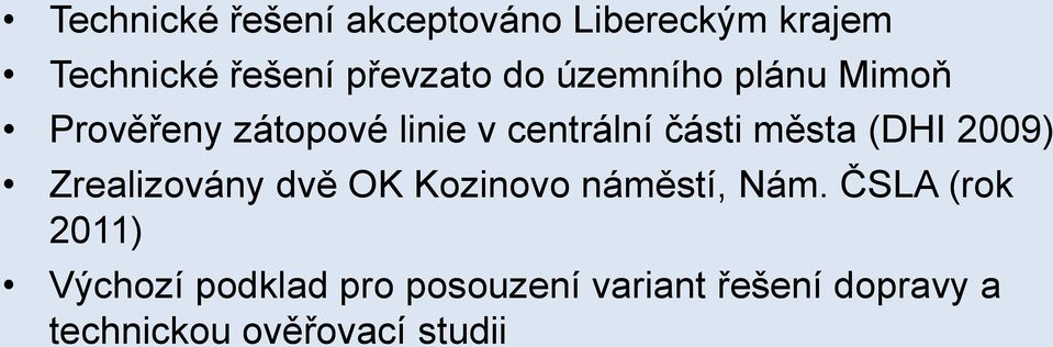 (DHI 2009) Zrealizovány dvě OK Kozinovo náměstí, Nám.