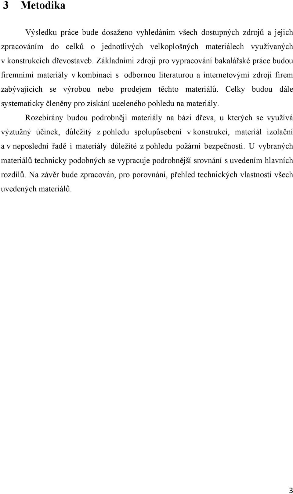 Celky budou dále systematicky členěny pro získání uceleného pohledu na materiály.