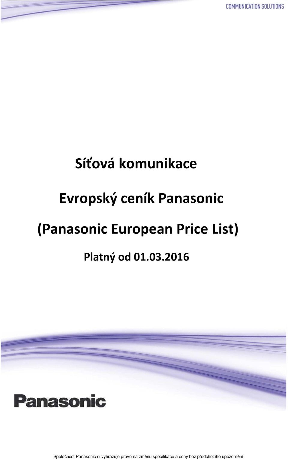 2016 Společnost Panasonic si vyhrazuje právo na