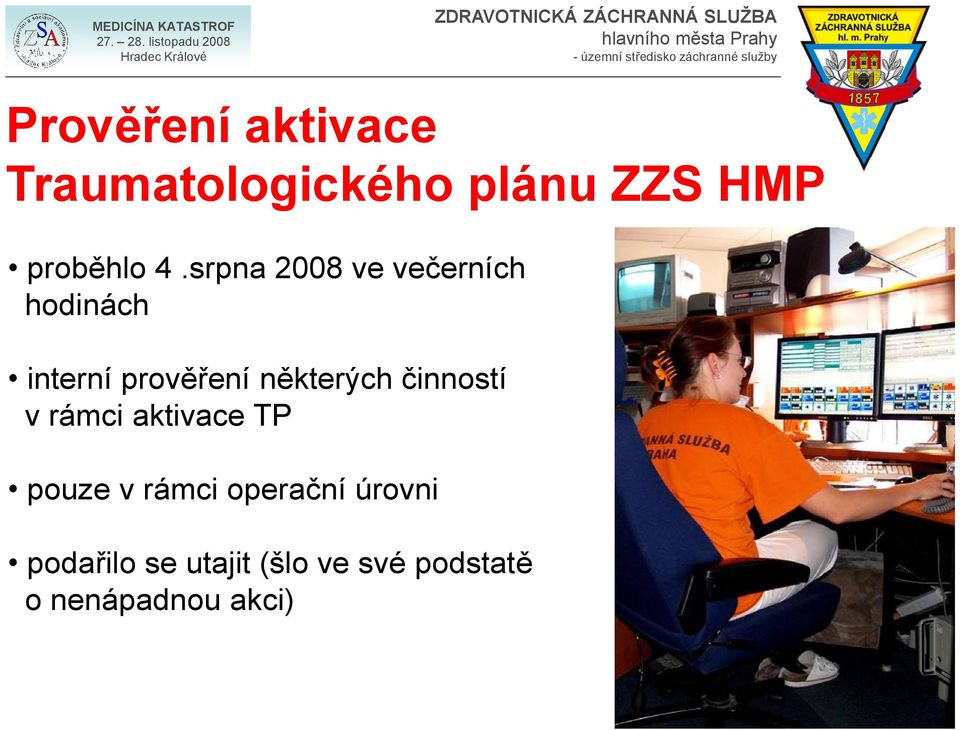 některých činností v rámci aktivace TP pouze v rámci