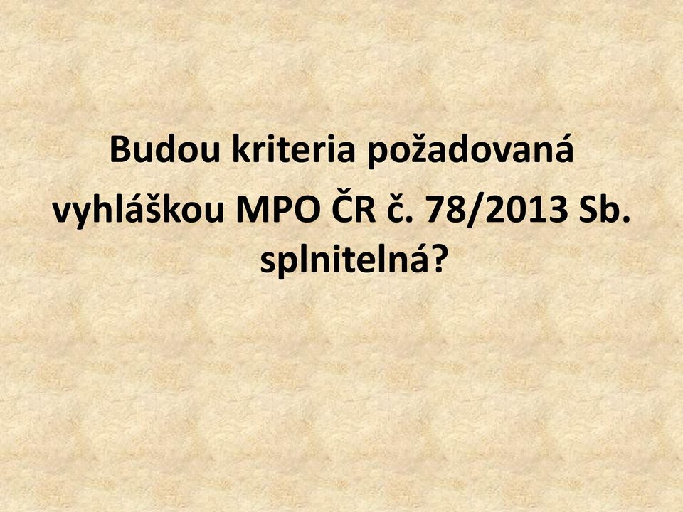 vyhláškou MPO ČR