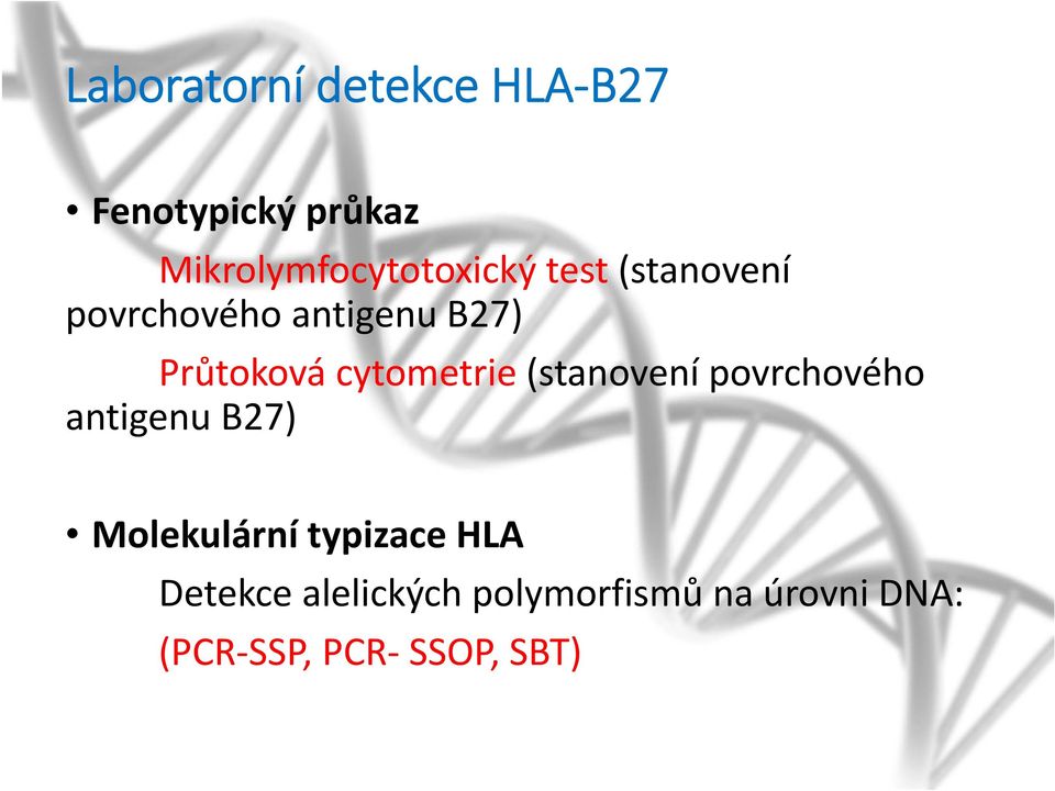 Průtoková cytometrie (stanovení povrchového antigenu B27)