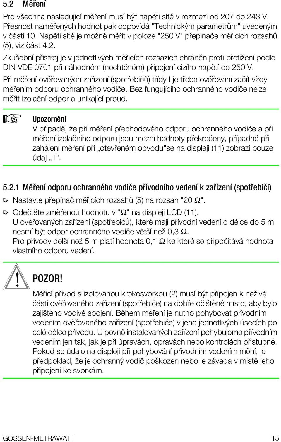 0 V" p epapplenaîe mô icapplech rozsah (5), viz Î st 4.2.