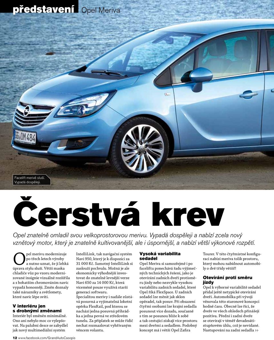 Opel merivu modernizuje po třech letech výroby a nutno uznat, že jí lehká úprava stylu sluší.