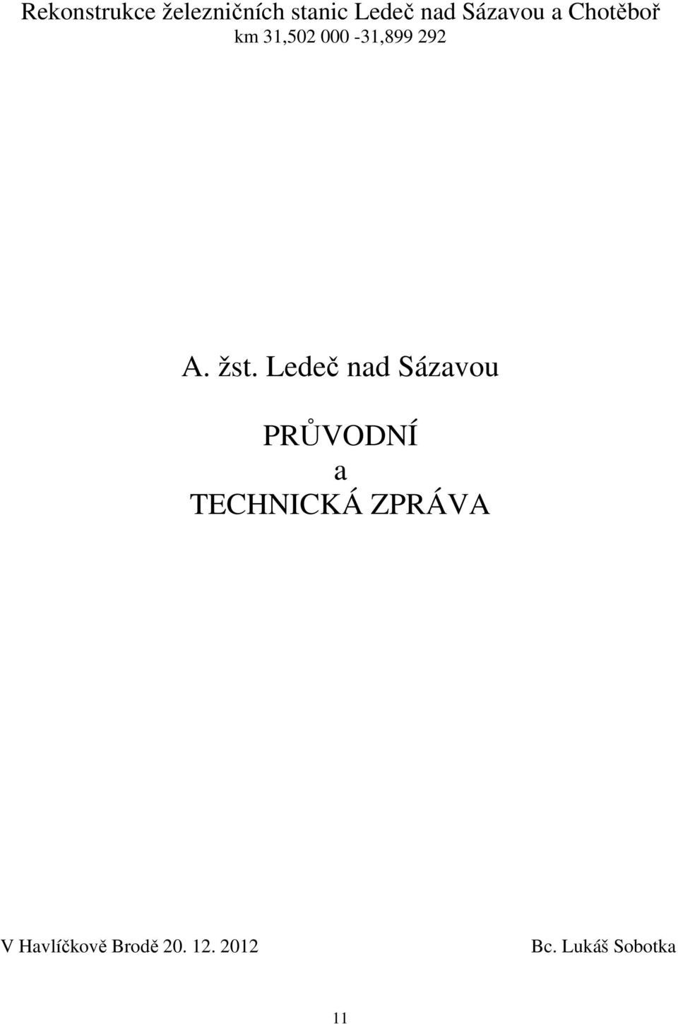 žst. Ledeč nad Sázavou PRŮVODNÍ a TECHNICKÁ