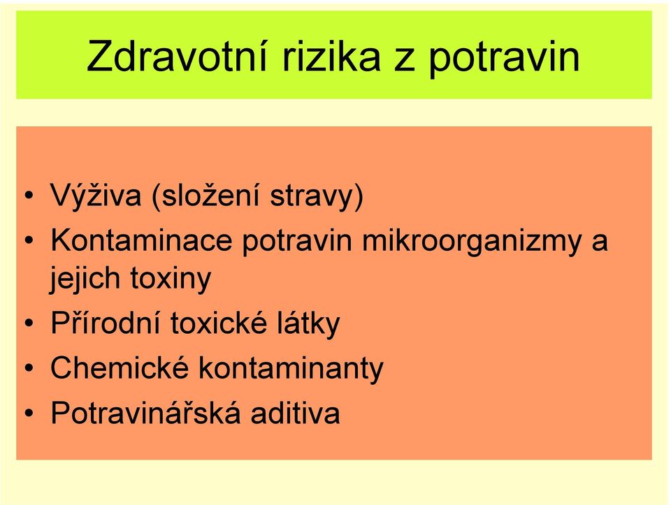 mikroorganizmy a jejich toxiny Přírodní